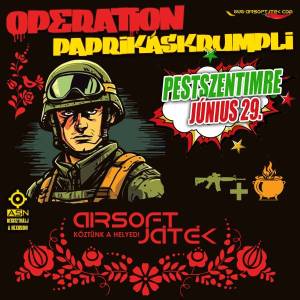 Operation Paprikáskrumpli - Pestszentimre - 06.29.